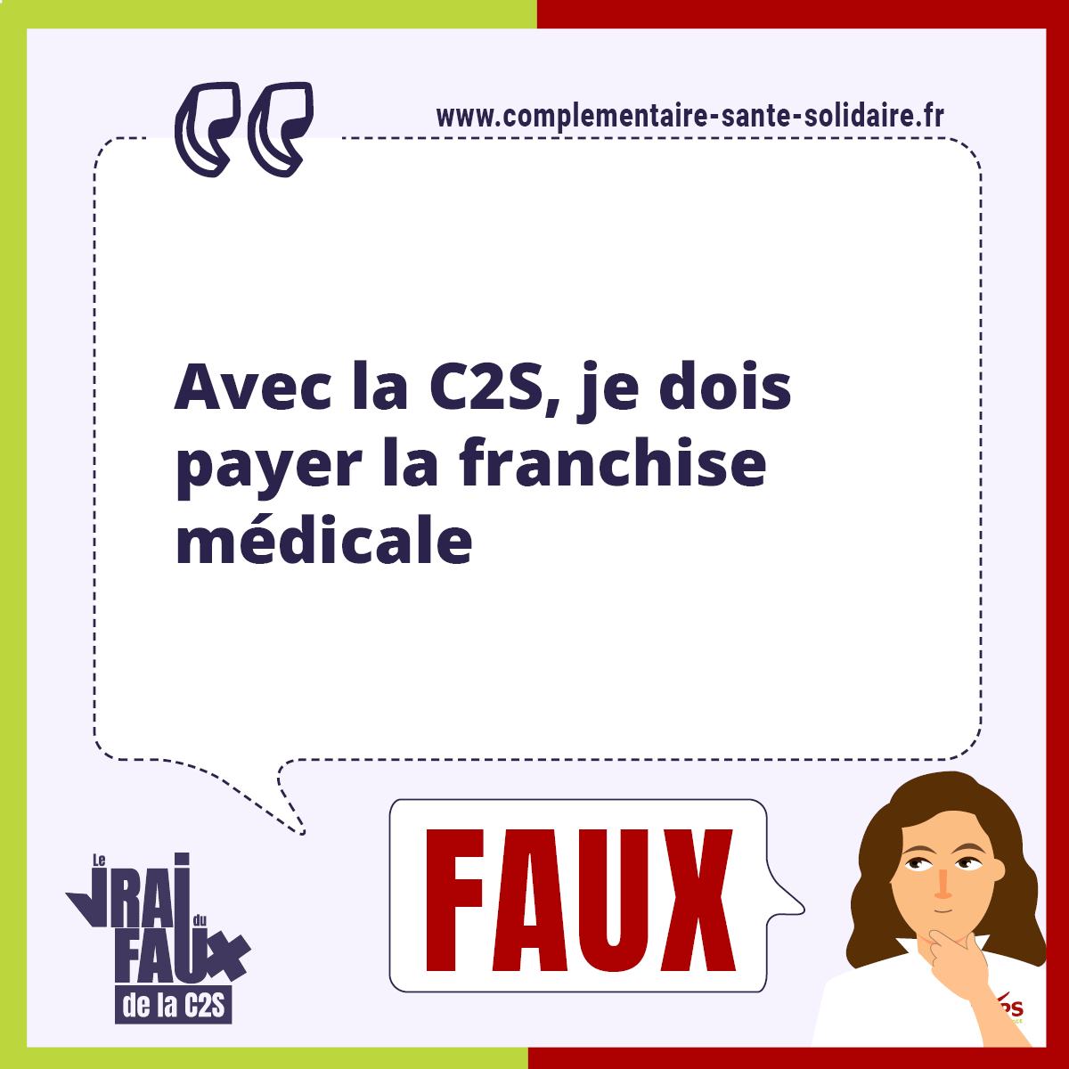 Avec la C2S, je dois payer la franchise médicale